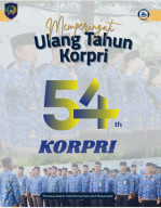 HUT ke-54 KORPRI: Momentum Memperkuat Integritas dan Pelayanan Publik Selamat Ulang Tahun ke-54 Korps Pegawai Republik