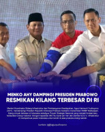 AHY Dampingi Presiden Prabowo Resmikan RDMP Balikpapan, Tonggak Kedaulatan Energi Nasional
